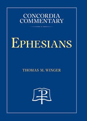 Ephesians–Concordia Commentary Is Released by Concordia Publishing House