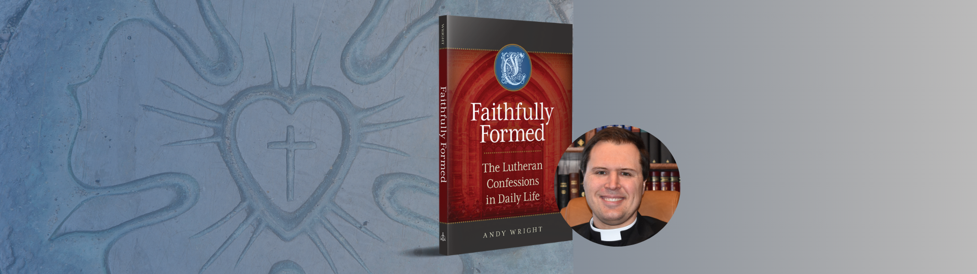 Press Release: Learn to Apply the Lutheran Confessions to Everyday Life