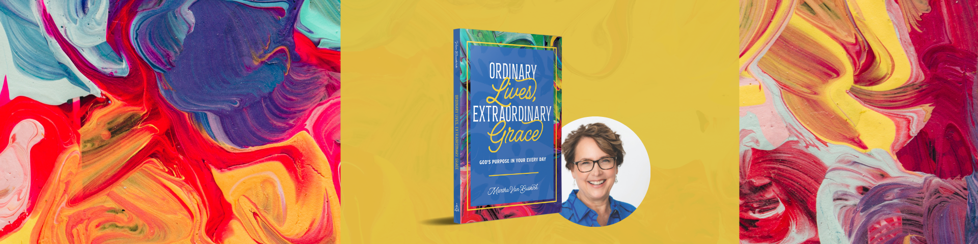 Press Release: Ordinary, Yet Extraordinary—How Our Small Actions Have Big Impact Anchored in God’s Grace  